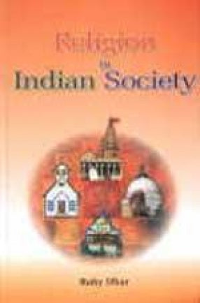 RELIGION IN INDIAN SOCIETY BY RUBY DHAR [HARDCOVER]