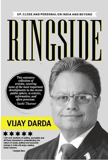 RINGSIDE : UP, CLOSE AND PERSONAL ON INDIA AND BEYOND BY VIJAY DARDA (HARDCOVER)
