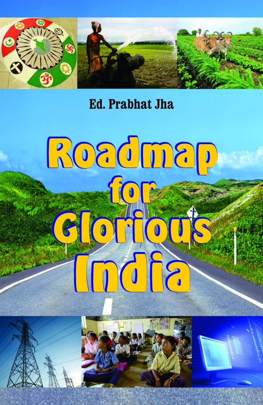 ROADMAP FOR A GLORIOUS INDIA BY ED. PRABHAT JHA [HARDCOVER] OLD BOOK