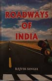 ROADWAYS OF INDIA : BY RAJVIR SINGH : 3 VOLUMES SET [HARDCOVER]