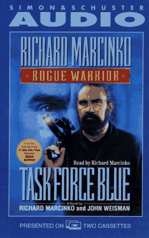 ROGUE WARRIOR : TASK FORCE BLUE : A NOVEL BY RICHARD MARCINKO (HARDCOVER) OLD BOOK