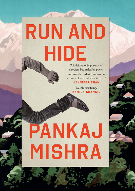 RUN AND HIDE BY PANKAJ MISHRA (HARDCOVER)