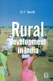 RURAL DEVELOPMENT IN INDIA BY B.C. BARIK [HARDCOVER]