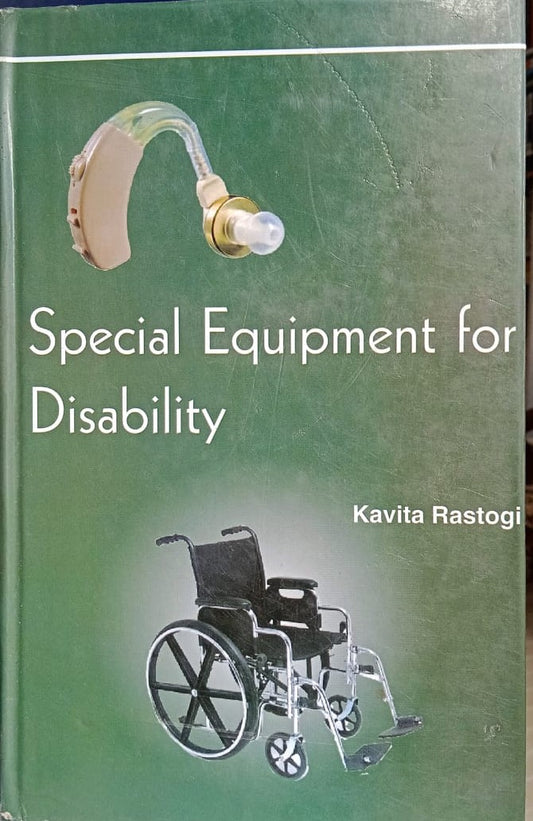 SPECIAL EQUIPMENT FOR DISABILITY BY KAVITA RASTOGI [HARDCOVER]