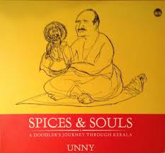 SPICES & SOULS : A  DOODLER'S JOURNEY THROUGH KERALA BY UNNY (PAPERBACK)