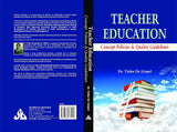 TEACHER EDUCATION : CONCEPT, POLICIES & QUALITY GUIDELINES BY DR. TINKU DE [HARDCOVER] OLD BOOK