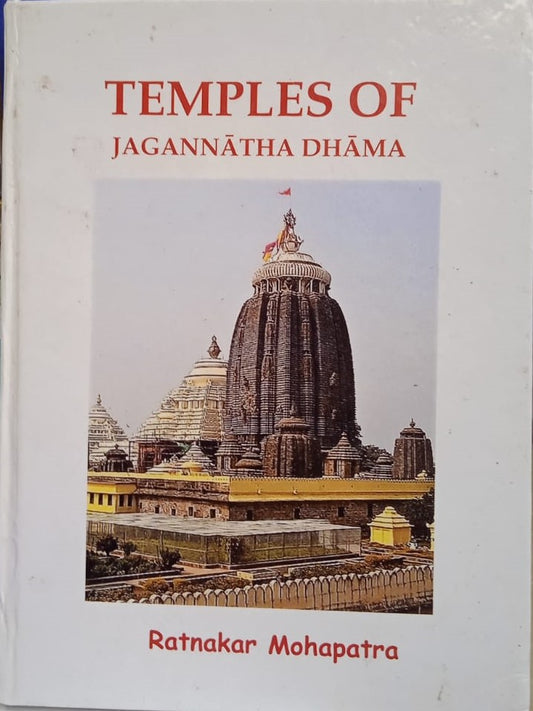 TEMPLES OF JAGANNATHA DHAMA BY RATNAKAR MOHAPATRA [HARDCOVER]