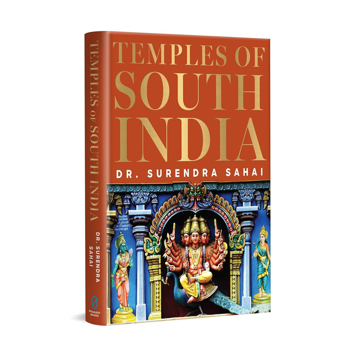 TEMPLES OF SOUTH INDIA BY Dr. SURENDRA SAHAI (HARDCOVER)