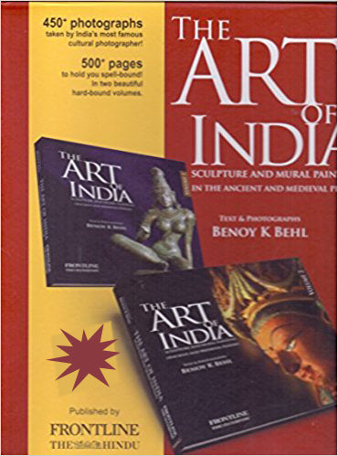 THE ART OF INDIA : SCULPTURE AND MURAL PAINTING IN THE ANCIENT AND MEDIEVAL PERIOD BY BENOY K BEHL : 2 VOLUMES SET (HARDCOVER)