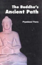 THE BUDDHA'S ANCIENT PATH BY PIYADASSI THERA (HARDCOVER)