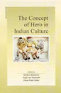THE CONCEPT OF HERO IN INDIAN CULTURE BY HEIDRUN BRUCKNER & HUGH VAN SKYHAWK (HARDCOVER)