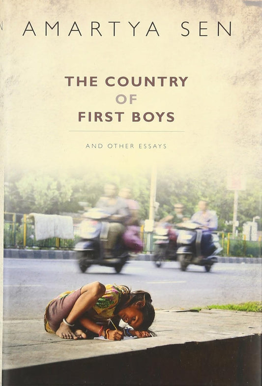 THE COUNTRY OF FIRST BOYS AND OTHER ESSAYS BY AMARTYA SEN [HARDCOVER]