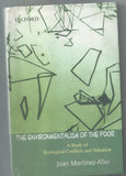 THE ENVIRONMENTALISM OF THE POOR : A STUDY OF ECOLOGICAL CONFLICTES AND VALUATION BY JOAN MARTINEZ-ALIER [HARDCOVER]