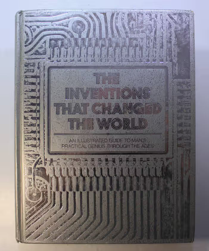 THE INVENTIONS THAT CHANGED THE WORLD : AN ILLUSTRATED GUIDE TO MAN'S PRACTICAL GENIUS THROUGH THE AGES BY GORDON RATTRAY TAYLOR (HARDCOVER) OLD BOOK