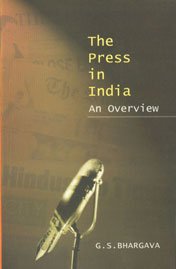 THE PRESS IN INDIA BY G.S. BHARGAVA (PAPERBACK) OLD BOOK