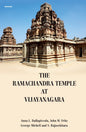 THE RAMACHANDRA TEMPLE AT VIJAYANAGARA BY ANNA L. DALLAPICCOLA, JOHN M. FRITZ (HARDCOVER)