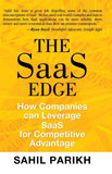THE SAAS EDGE : HOW COMPANIES CAN LEVERAGE SAAS FOR COMPETITIVE ADVANTAGE BY SAHIL PARIKH [HARDCOVER] OLD BOOK