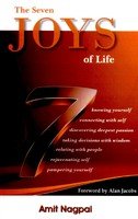 THE SEVEN JOYS OF LIFE BY AMIT NAGPAL [HARDCOVER] – Indian Hobby Center