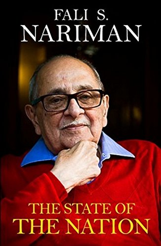 THE STATE OF THE NATION BY FALI S. NARIMAN (HARDCOVER) OLD BOOK