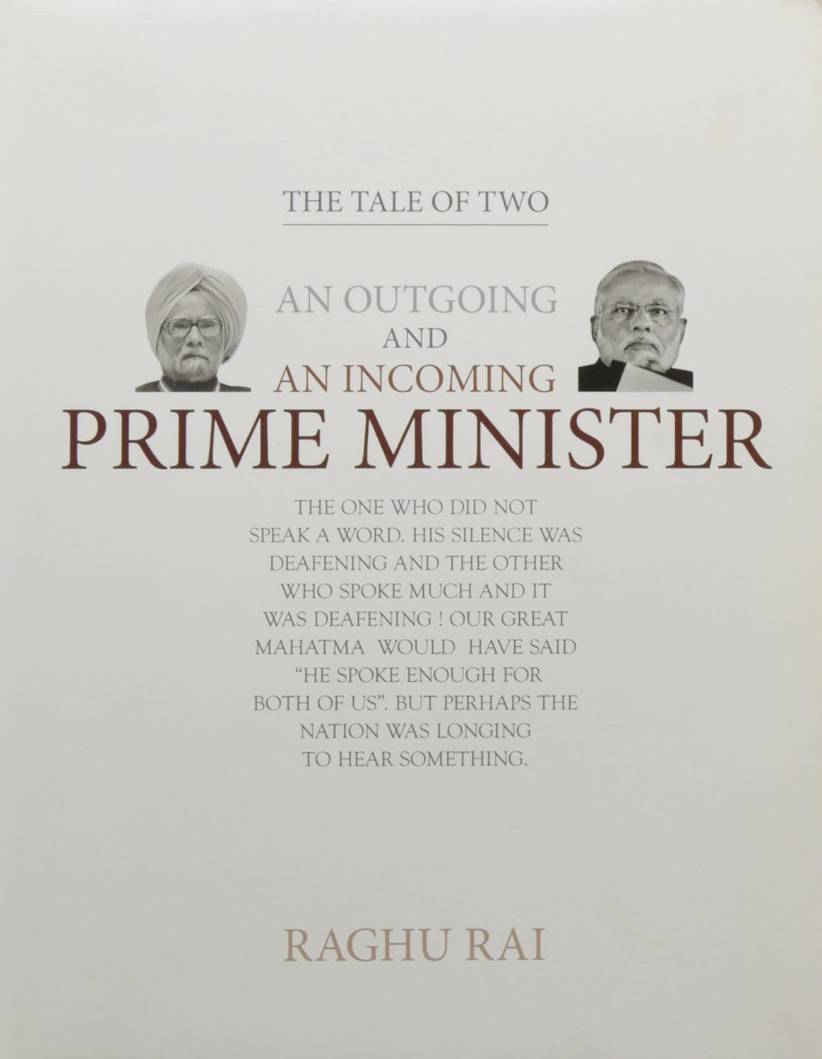 THE TALE OF TWO : AN OUTGOING AND AN INCOMING PRIME MINISTER BY RAGHU RAI [HARDCOVER]