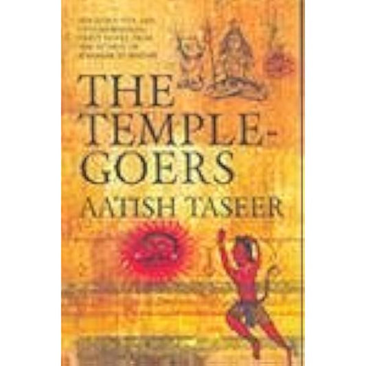 THE TEMPLE GOERS BY AATISH TASEER [HARDCOVER] OLD BOOK