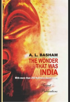 THE WONDER THAT WAS INDIA : WITH MORE THAN 200 HALF-TONE ILLUSTRATIONS BY A.L. BASHAM (PAPERBACK) OLD BOOK