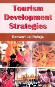 TOURISM DEVELOPMENT STRATEGIES BY BANWARI LAL RAHEJA (HARDCOVER) OLD BOOK