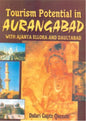 TOURISM POTENTIAL IN AURANGABAD WITH AJANTA ELLORA AND DAULTABAD BY DULARI GUPTE QURESHI (HARDCOVER)