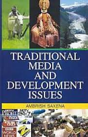 TRADITIONAL MEDIA AND DEVELOPMENT ISSUES BY AMBRISH SAXENA (HARDCOVER)