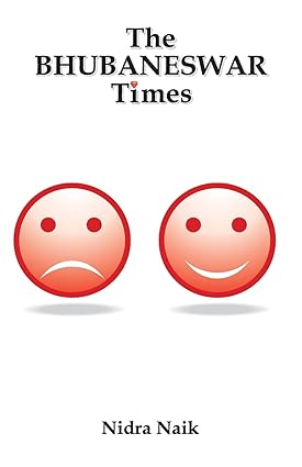 THE BHUBANESWAR TIMES BY NIDRA NAIK (PAPERBACK)