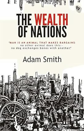 THE WEALTH OF NATIONS BY ADAM SMITH (PAPERBACK)