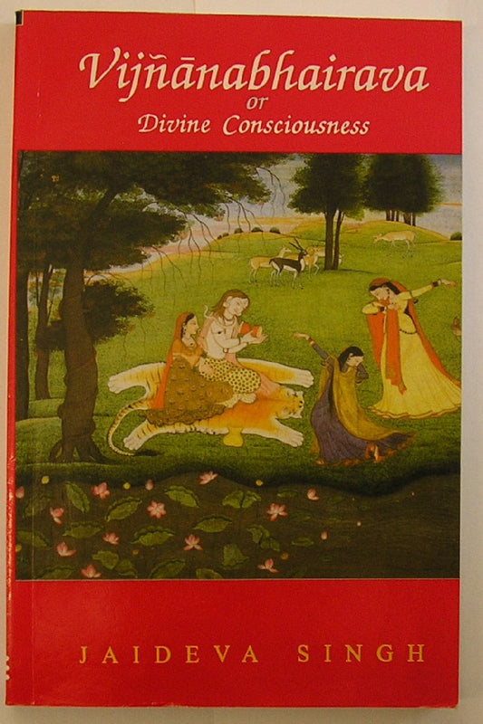 VIJNANABHAIRAVA OR DIVINE CONSCIOUSNESS BY JAIDEVA SINGH [HARDCOVER] OLD BOOK