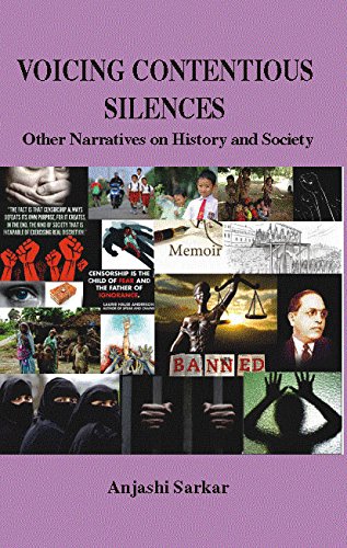 VOICING CONTENTIOUS SILENCES : OTHER NARRATIVES ON HISTORY AND SOCIETY BY ANJASHI SARKAR (HARDCOVER)
