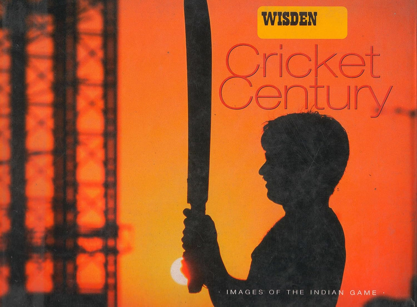WISDEN CRICKET CENTURY : IMAGES OF THE INDIAN GAME BY DAVID RAYVERN ALLEN [HARDCOVER]