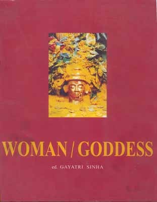 WOMAN / GODDESS BY GAYATRI SINHA [HARDCOVER]