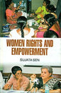 WOMEN RIGHTS AND EMPOWERMENT BY SUJATA SEN (HARDCOVER)