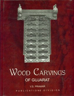 WOOD CARVINGS OF GUJARAT BY V.S. PRAMAR (HARDCOVER)