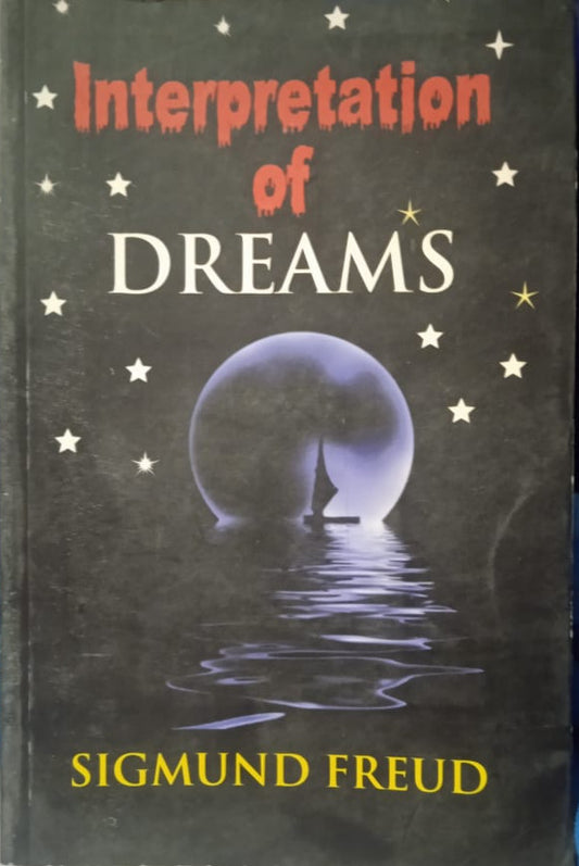 INTERPRETATION OF DREAMS BY SIGMUND FREUD [PAPERBACK]
