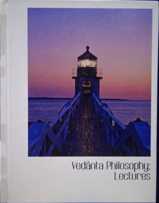 VEDANTA PHILOSOPHY; LECTURES BY SWAMI VIVEKANANDA, PATANJALI [HARDCOVER]
