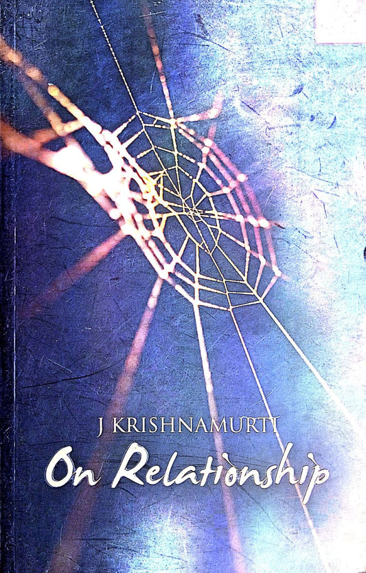 ON RELATIONSHIP BY J. KRISHNAMURTI (PAPERBACK)