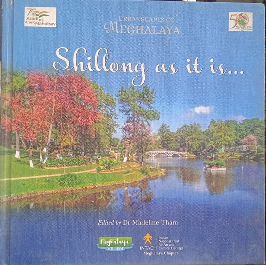 URBANSCAPES OF METHALAYA : SHILLONG AS IT IS.. (INTACH) BY DR. MADELINE THAM [HARDCOVER]
