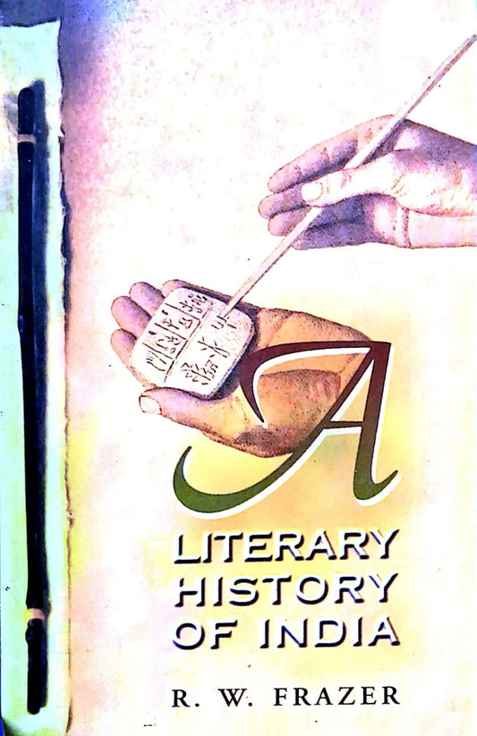 LITERARY HISTORY OF INDIA BY R.W. FRAZER (PAPERBACK)