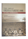 THE GREAT ODISHA FAMINE (NA'ANKA DURBHIKSHYA) By Anil Dhir & Ramesh Chandra Mohapatra [Hardcover]