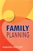 FAMILY PLANNING : BY RABINDRA NATH PATI (HARDCOVER) OLD BOOK