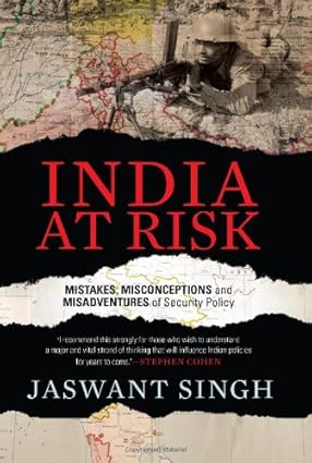 INDIA AT RISK : MISTAKES, MICRO CONCEPTS AND MISADVENTURES OF SECURITY POLICY BY (HARDCOVER) OLD BOOK