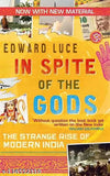IN SPITE OF THE GODS : THE STRANGE RISE OF MODERN INDIA BY EDWARD LUCE (HARDCOVER) OLD BOOK