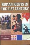 HUMAN RIGHTS IN THE 21ST CENTURY : BY DR. SURYA NARAIN YADAV (HARDCOVER)