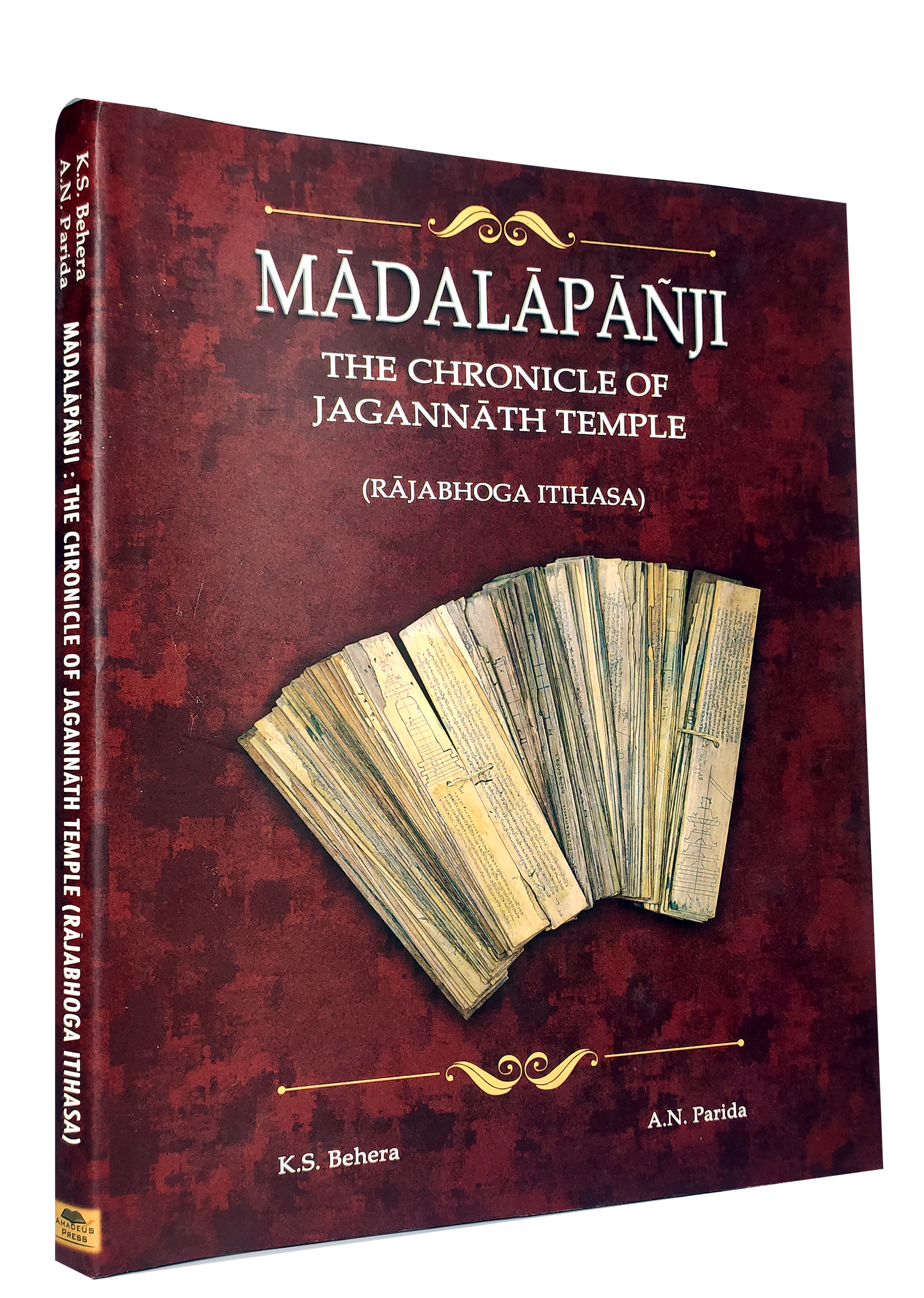 Madalapanji : The Chronicle Of Jagannath Temple (Rajabhoga Itihasa) Hardcover  By K.S. Behera, A.N. Parida