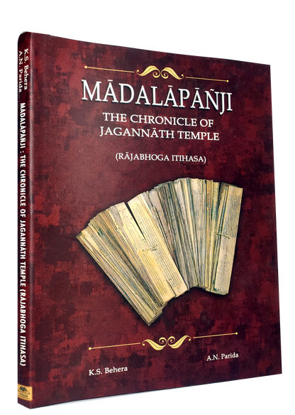 Madalapanji : The Chronicle Of Jagannath Temple (Rajabhoga Itihasa) Hardcover  By K.S. Behera, A.N. Parida