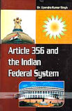 ARTICLE 356 AND THE INDIAN FEDERAL SYSTEM BY UPENDRA KUMAR SINGH (HARDCOVER) OLD BOOK